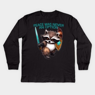 Peace Was Never An Option -- Trash Panda With Sword Kids Long Sleeve T-Shirt